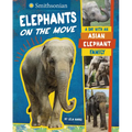 Elephants on the Move: A Day with an Asian Elephant Family