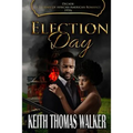 Election Day: Decades: A Journey of African-American Romance 1970s