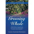 Growing Whole: A Lifelong Spiritual Journey