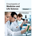 Encyclopedia of Medicine and Life Science: Volume I