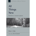 All Things New: Revelation as Canonical Capstone Volume 48
