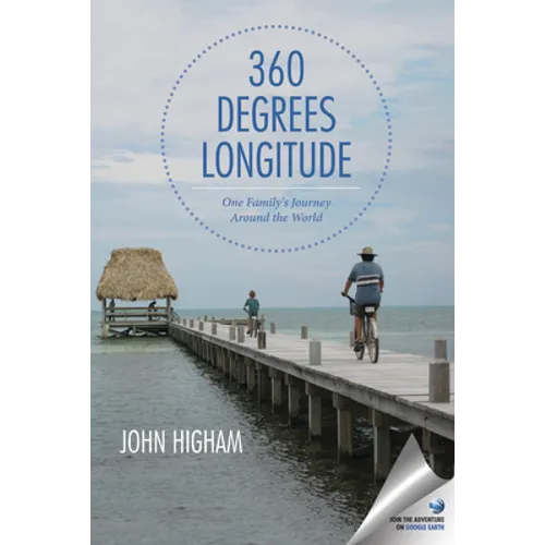 360 Degrees Longitude: One Family's Journey Around the World
