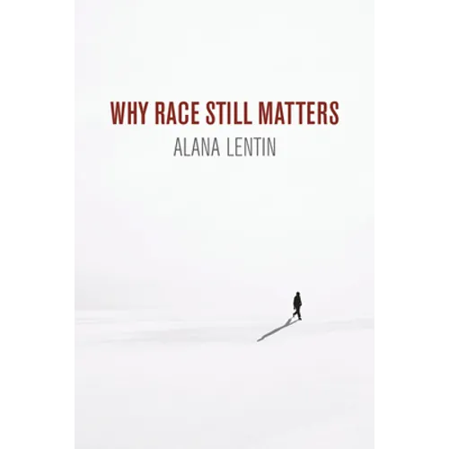 Why Race Still Matters
