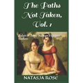 The Paths Not Taken: Tales of Jane Austen's Lesser Ladies