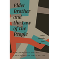 Elder Brother and the Law of the People: Contemporary Kinship and Cowessess First Nation