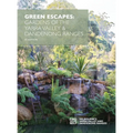 Green Escapes: Gardens of the Yarra Valley and Dandeong Ranges