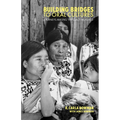 Building Bridges to Oral Cultures:: Journeys Among the Least-Reached