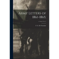 Army Letters of 1861-1865;; v.1: nos.1+2 c.1
