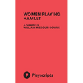 Women Playing Hamlet