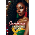 Caribbean Carnival Hoe