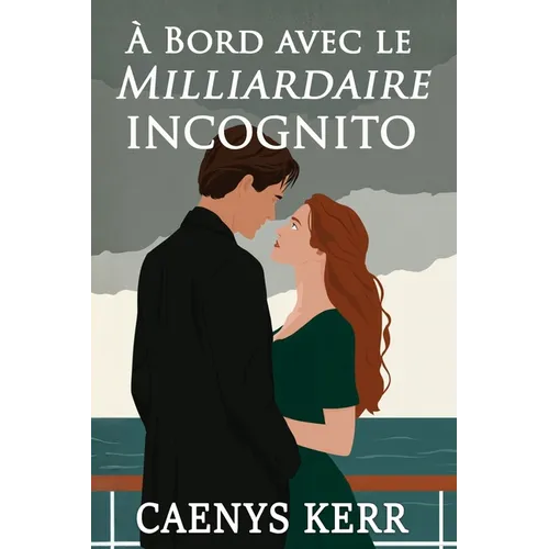 À Bord avec le Milliardaire Incognito
