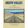 Death Valley: A Scenic Tour: and the Sidewinder Telephone Company