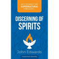 Accessing the Supernatural through ... Discerning of Spirits