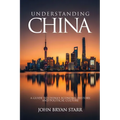 Understanding China: A Guide to China's Economy, History, and Political Culture