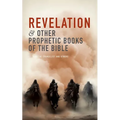 Revelation and Other Prophetic Books of the Bible