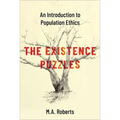 The Existence Puzzles: An Introduction to Population Ethics