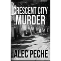 Crescent City Murder