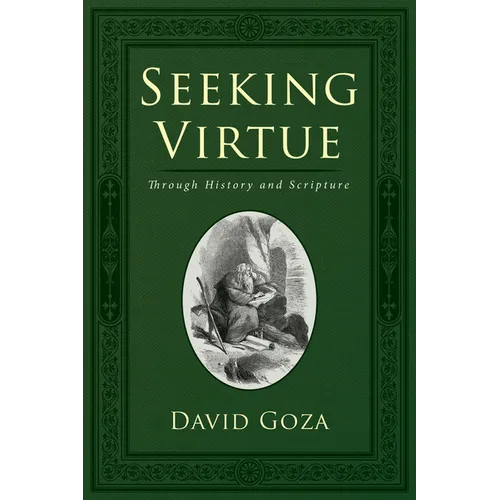Seeking Virtue: Through History and Scripture