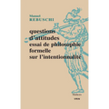 Questions d'Attitudes: Essai de Philosophie Formelle Sur l'Intentionnalite