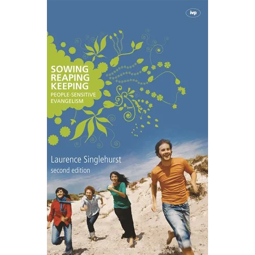 Sowing reaping keeping