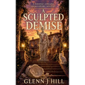 A Sculpted Demise