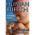 Human Birth: An Evolutionary Perspective