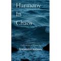 Harmony In Chaos
