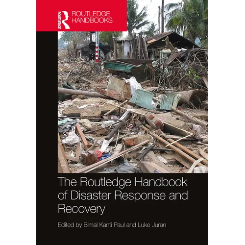 The Routledge Handbook of Disaster Response and Recovery