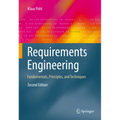 Requirements Engineering: Fundamentals, Principles, and Techniques