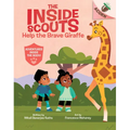 Help the Brave Giraffe: An Acorn Book (the Inside Scouts #2)
