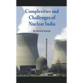 Complexities and Challenges of Nuclear India