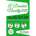 A Decided Novelty: The Essential Guide to Black Pro Wrestling History, 1880 - 1950