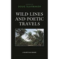 Wild Lines and Poetic Travels: A Keijiro Suga Reader