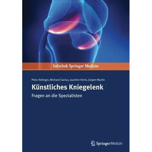 Künstliches Kniegelenk: Fragen an Die Spezialisten