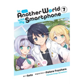 In Another World with My Smartphone, Vol. 7 (Manga)
