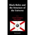 Black Holes and the Structure of the Universe