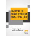 History Of The French Revolution From 1789 To 1814: With An Introduction By L. Cecil Jane