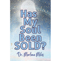 Has My Soul Been Sold?