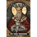 Novena to St. Ambrose: life history, Reflections and Miracles 9-Day Simple Prayer to Seek Intercession from Patron Saint of beekeepers, learners, Mila