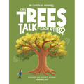 Can Trees Talk to Each Other?: Discover the Science Behind Dendrology