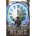 Apocalypse Redux - Book One: A LitRPG Time Regression Adventure