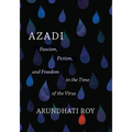 Azadi: Fascism, Fiction, and Freedom in the Time of the Virus (Expanded Second Edition)
