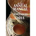 Gaz Regan's Annual Manual for Bartenders 2013