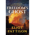 Freedom's Ghost: A Mystery of the American Revolution