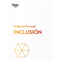 Inclusión. Serie Inteligencia Emocional HBR (Inclusion Spanish Edition)