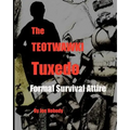 The TEOTWAWKI Tuxedo: Formal Survival Attire