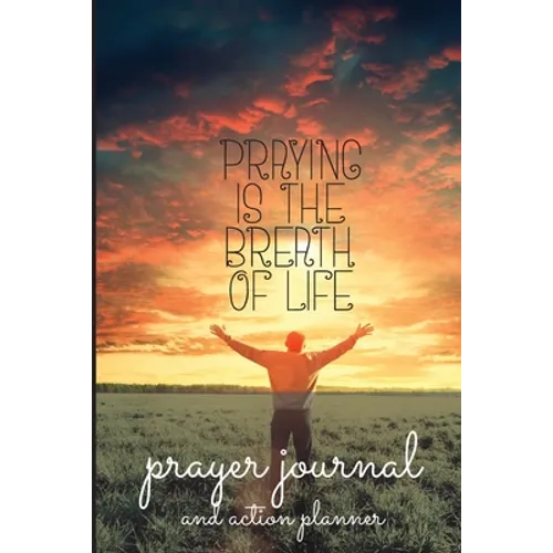 Prayer Journal and Action Planner