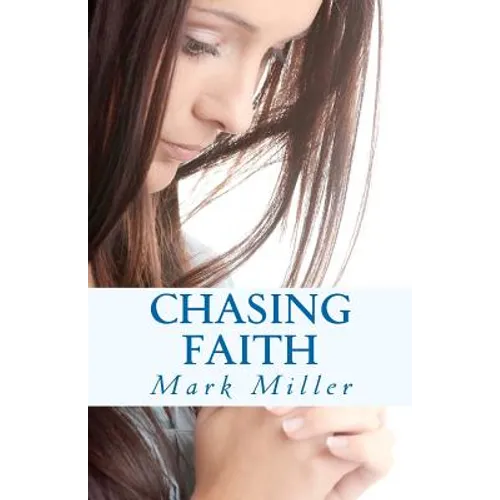 Chasing Faith