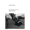 Second Place: poems from the film Proud Citizen