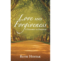 Love and Forgiveness: A Pathway to Freedom